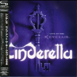 Cinderella - Live At The Keyclub '1998