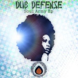Dub Defense - Soul Army EP '2016