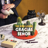 The Sore Losers - Gracias Senor '2018