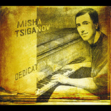 Misha Tsiganov - Dedication '2012