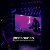 Deepchord - 20 Electrostatic Soundfields '2013