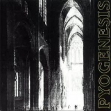 Pyogenesis - Pyogenesis ( Ignis Creatio ) '1992