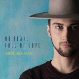 Giedrius Nakas - No Fear, Full Of Love '2018