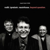 Claudio Roditi - Beyond Question '2016