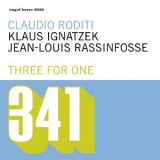 Claudio Roditi - Three For One '2016