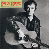 Martin Carthy - Out Of The Cut '1982