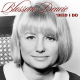 Blossom Dearie - Deed I Do '2016