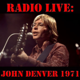 John Denver - Radio Live: John Denver 1971 '1971