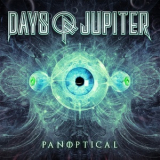 Days Of Jupiter - Panoptical '2018