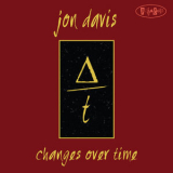 Jon Davis - Changes Over Time [Hi-Res] '2016