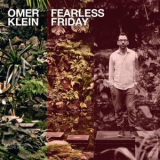 Omer Klein - Fearless Friday '2015