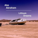 Abe Abraham - Lithium Dreams '2016