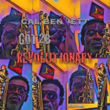 Cal Bennett - Got 2b Revolutionary '2017
