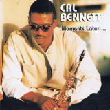 Cal Bennett - Moments Later... '1998