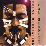 Cal Bennett - Pulse Meditation '2003