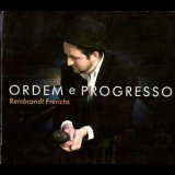 Rembrandt Frerichs - Ordem E Progresso Volume 1 '2009