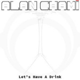 Alan Chami - Let's Have A Drink '2016