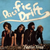 Pacific Drift - Feelin' Free '2014