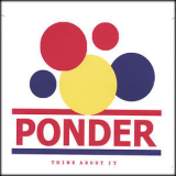 Ponder - Think About It '2003