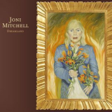 Joni Mitchell - Dreamland '2004