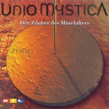 Unio Mystica - Der Zauber Des Mittelalters '2001
