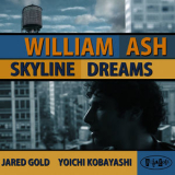 William Ash - Skyline Dreams '2008