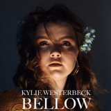 Kylie Westerbeck - Bellow '2018