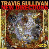 Travis Sullivan - New Directions '2011