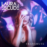 Laura Escude - Transmute '2018