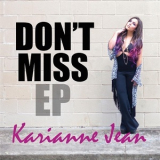 Karianne Jean - Don't Miss EP '2016