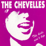The Chevelles - The Kids Ain't Hip '2008
