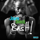 Jowee Omicil - Let's Bash! (Bonus Track Version) [Hi-Res] '2017