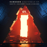 Humanon - Grotesque EP '2018