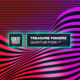 Treasure Fingers - Quantum Funk '2018