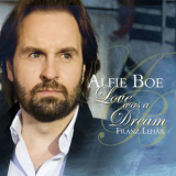 Alfie Boe - Love Was A Dream '2011