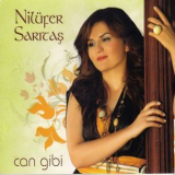 Nilufer Saritas - Can Gibi '2008