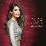 Cuca Roseta - Luz De Natal '2018