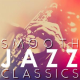 Smooth Jazz All Stars - Smooth Jazz Classics '2018