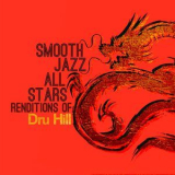 Smooth Jazz All Stars - Smooth Jazz Renditions Of Dru Hill '2018