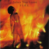 Ashes You Leave - Fire '2002