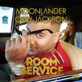 Moonlander & Orry Jackson - Room Service '2015