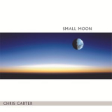 Chris Carter - Small Moon '2018