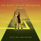 The Night Flight Orchestra - Skyline Whispers '2015