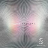 Sabb - Radiant The Remixes, Pt.2 '2018