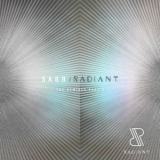 Sabb - Radiant The Remixes, Pt.1 '2018