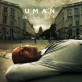 Uman - Elle Dit '2013