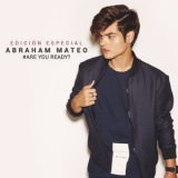 Abraham Mateo - Are You Ready& (Edicion Especial) '2016