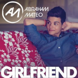 Abraham Mateo - Girlfriend '2013
