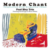 Paul Bley Trio - Modern Chant Inspiration From Gregorian Chant '2015