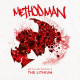 Method Man - Meth Lab Season 2 - The Lithium '2018